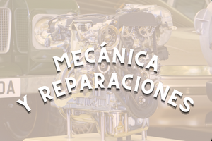 Mecánica y reparaciones